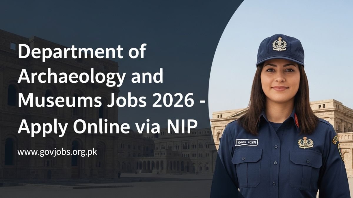 Department of Archaeology and Museums Jobs 2026 – Apply Online via NIP