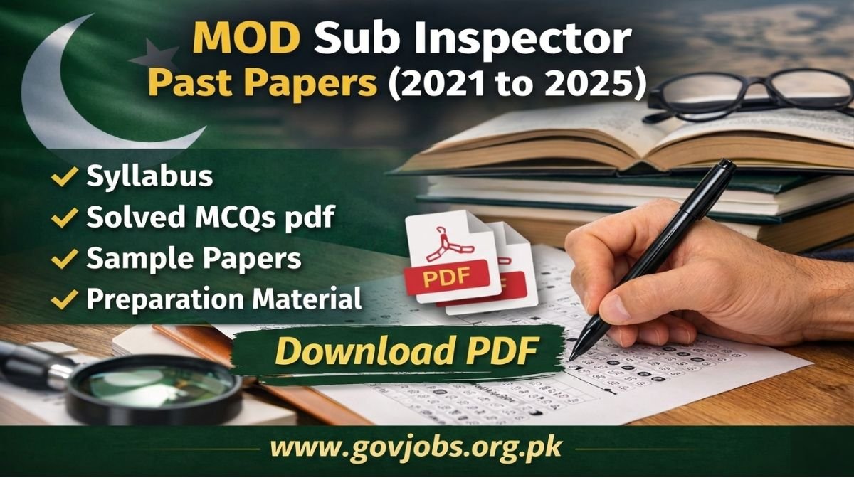 MOD Sub Inspector Past Papers (2021 to 2025) Download PDF