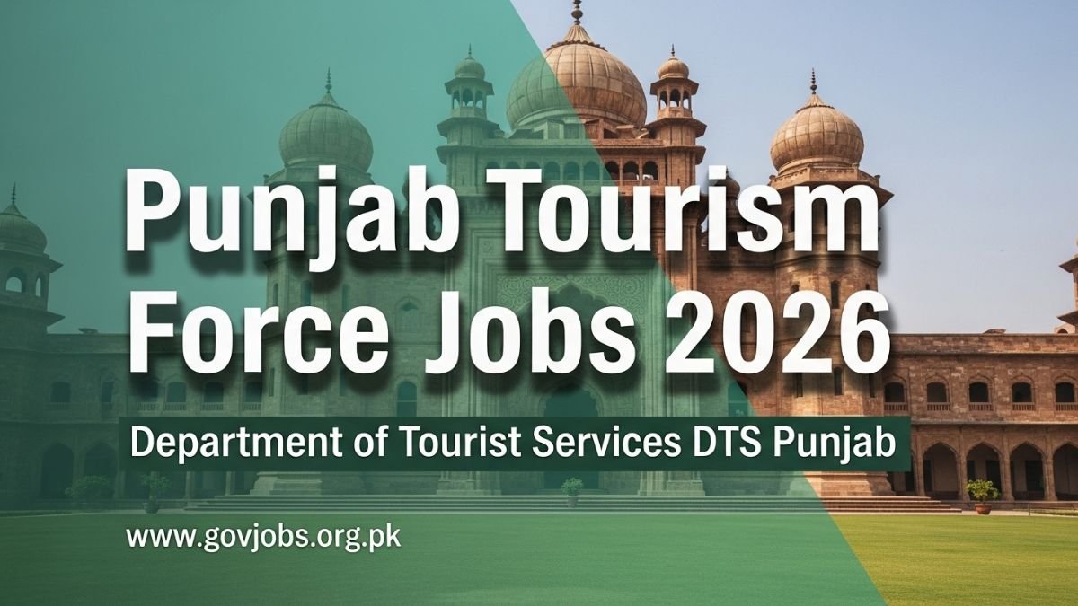 Punjab Tourism Force Jobs 2026 – Department of Tourist Services DTS Punjab